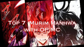 Top 7 🔥 Murim ⚔️ Manhwa with OP MC [Part 1]