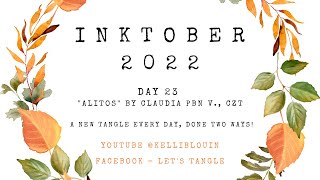 Inktober Tangles Day 23 - 'Alitos' by Claudia Pbn., CZT