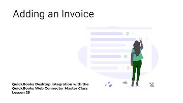 Lesson 24: Adding an invoice – QuickBooks Desktop Integration with the QuickBooks Web Connector