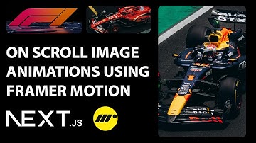 On Scroll Image Animations in Next js using Framer Motion – Step by Step Tutorial!