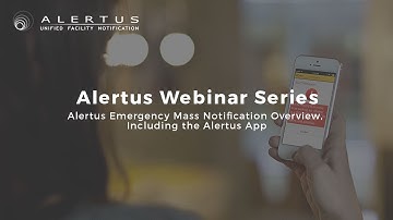 Alertus System Overview: Alertus App