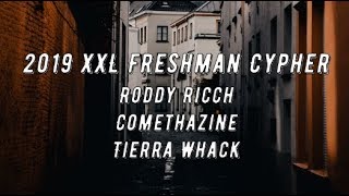 Roddy Ricch, Comethazine and Tierra Whack's 2019 XXL Freshman Cypher (Lyrics)