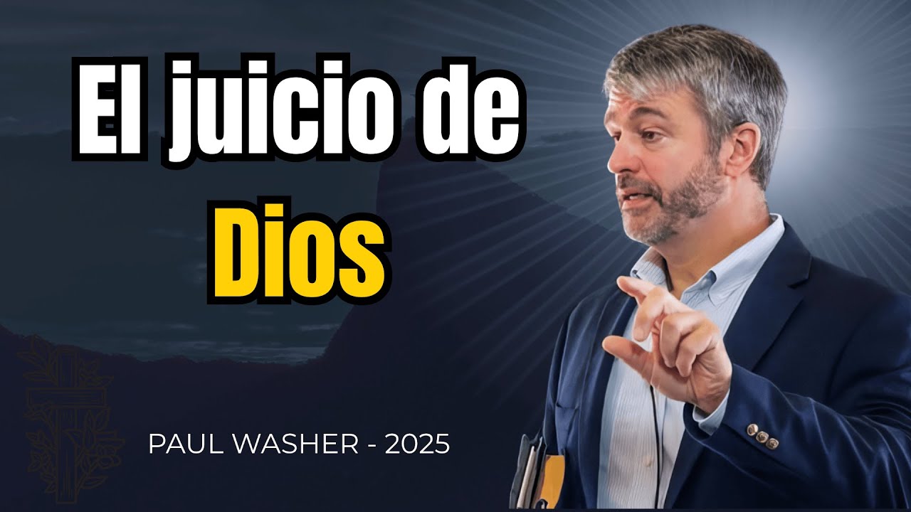 Paul Washer: La ira de Dios ha venido