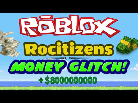 Rocitizens Money Glitch 5 0 Working September 2016 Roblox Earn 1 Trillion Youtube - 2016 roblox rocitizens codes