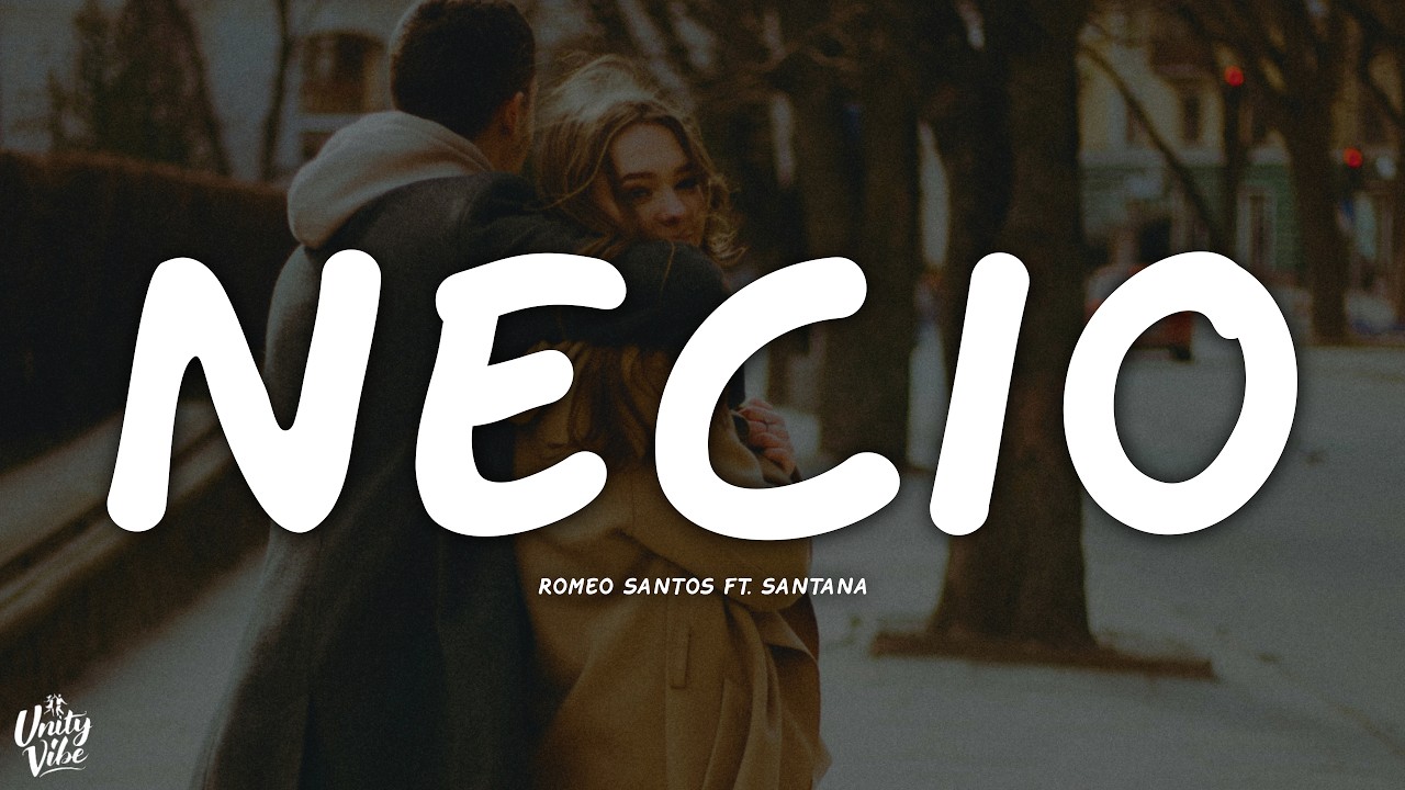 Romeo Santos - Necio (Letra) ft. Santana