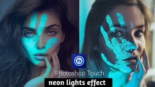 Neon lights effect photo Editing || ps touch neon face photo Editing || ps touch photo Editing screenshot 5