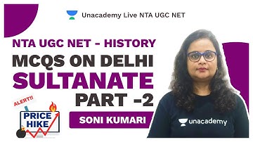 NTA UGC NET |  MCQs on Delhi sultanate part -2 | History | Soni Kumari | Unacademy