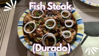 Fish Steak (Durado) | Rowel Barca