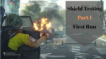 Division 2: TU5 Shield Testing First Run | Unbreakable and Shield