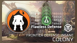 First Ever FLAWLESS Scorch INSANE Colony Solo - Titanfall 2 Frontier Defence