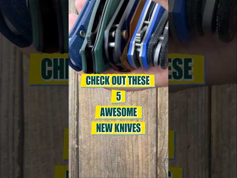 5 Awesome New Knives to Check Out!  