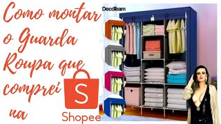 Como montar o Guarda roupa que comprei na SHOPEE | Top em Orlando