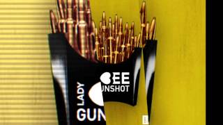 Lady Bee - Gunshot