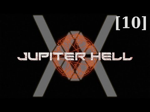 Прохождение Jupiter Hell [10] - Онслот