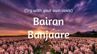 Try Singing Bairan In Your Own Voice