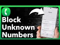 How To Block ALL Unknown Numbers On Android