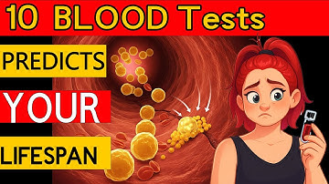 How Long Will You Live? These 10 Blood Tests Reveal the Truth