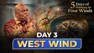Day 3: 5 Days of Mobilizing the 4 Winds_The West Wind