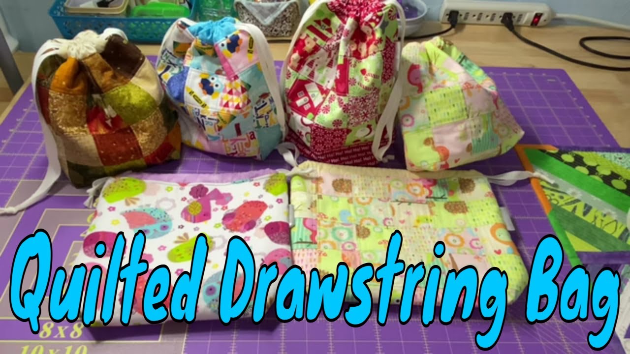 Quilted Drawstring Bag Tutorial YouTube