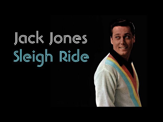 Jack Jones - Sleigh Ride