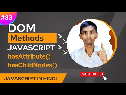 JavaScript DOM hasAttribute and hasChildNodes Methods Tutorial in Hindi