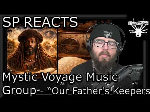 SP REACTS to Mystic Voyage Music Group - Our Father's Keepers (Song Review & Analysis)