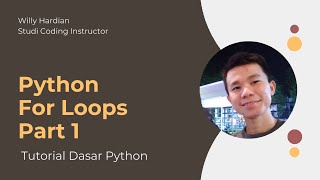 Belajar Python Pemula 05 - For Loops Part 1 | Python Tutorial