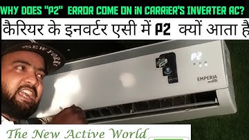 Why Does "P2" Error Come On In Carrier Midea inverter AC|Complete information Step by step