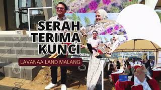 Serah Terima Kunci Massal - Perumahan Lavanaa Land Malang