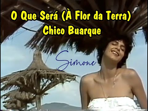 SIMONE -   O QUE SERÁ  (À FLOR DA  TERRA)