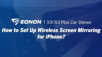 How to Set Up Wireless Screen Mirroring for iPhone? | Eonon X3 & X3 Plus Car Stereo