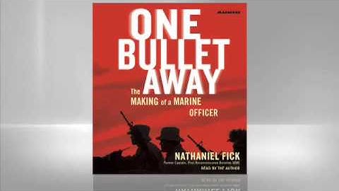 Fick: One Bullet Away