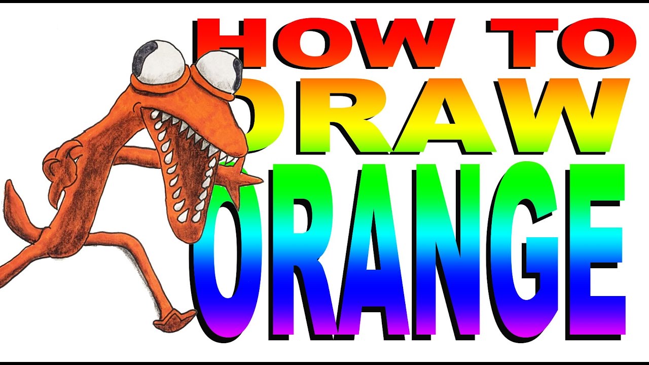 How to Draw Orange Easy  Roblox Rainbow Friends 