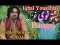 Pashto new song 2021  bangri  iqbal yousafzai  bye pashto music parmoli