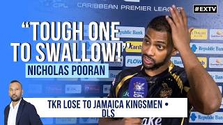 Pooran: “Tough One to Swallow” 💔 TKR Lose to Jamaica Kingsmen via DLS | CPL 2026