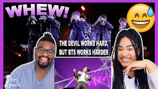 The Devil Works Hard, But BTS Works Harder!| REACTION