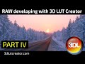 How to develop RAW files in 3D LUT Creator, Part 4
