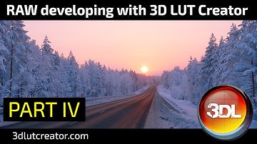 How to develop RAW files in 3D LUT Creator, Part 4