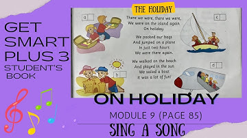 GET SMART PLUS 3 | THE HOLIDAY SONG | MODULE 9 | PAGE 85