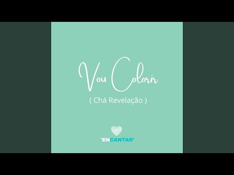在 YouTube 上观看 Vou Colorir (Chá Revelação) / Encantar