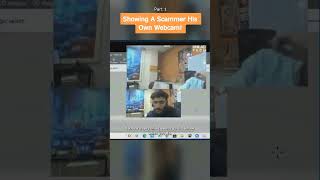 Showing a Scammer his Own Webcam!