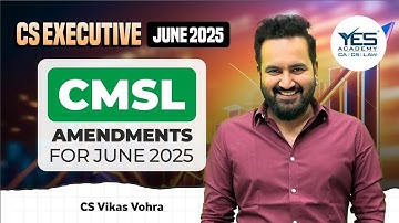 CMSL Amendments for June 25 (Part 2) | CS Executive CMSL Amendments June 25 | CS Vikas Vohra