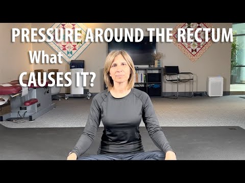 What Causes Pressure Around the Rectum? explained by the Core Pelvic Floor Therapy in Irvine