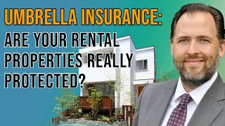 Does Umbrella Insurance ACTUALLY Protect Your Rental Property? (2025)