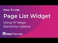 How to Use Page List Widget in Elementor by HT Mega