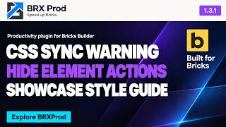 Information BRXProd 1.3.1 – Why You Should NOT Use Bricks CSS Sync News