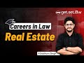 Careers in Law: Can you make a career in real estate after pursuing law? | Siddhant Singh