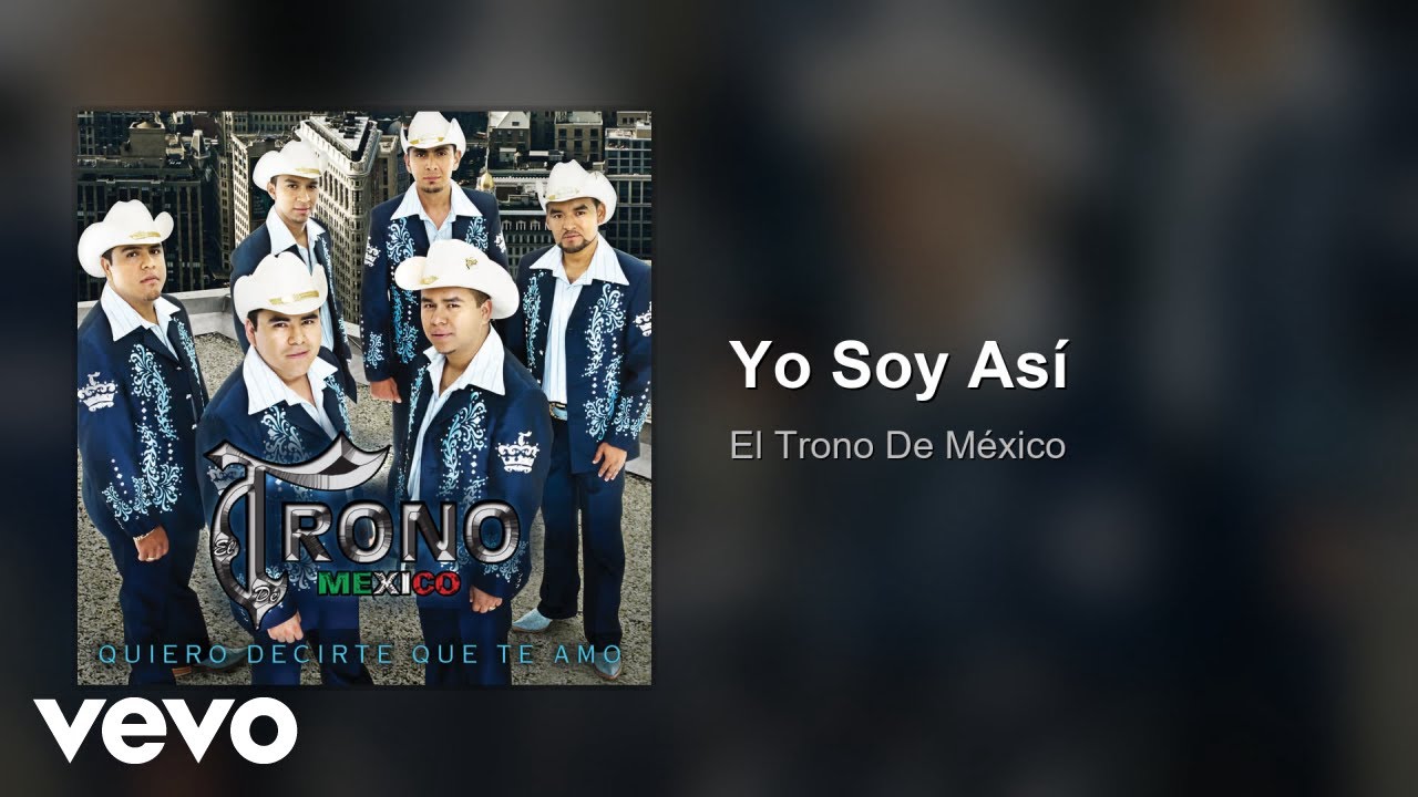 El Trono De México - Yo Soy Así (Audio)