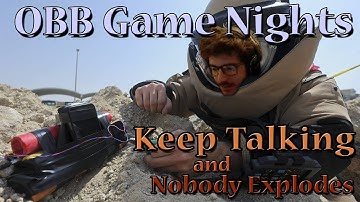 OBB Gamenights | Keep Talking and Nobody Explodes | Part 2