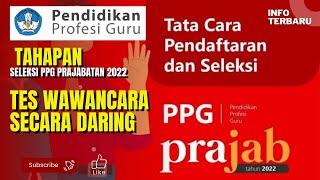TATA CARA PENDAFTARAN DAN SELEKSI PPG PRAJAB 2022